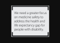 The quote above is from a new report launched by the Pharmaceutical Society of Australia, 'Medicine Safety: Disability Care'.